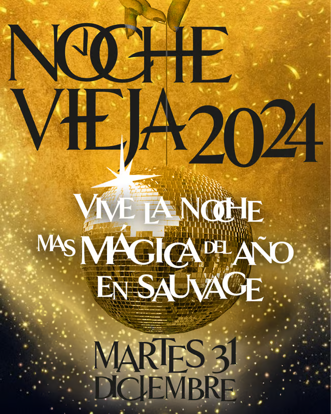 Noche vieja Sauvage discoteca Noche vieja Sauvage discoteca